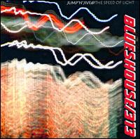 Blueshouse 313 - Jump' N' Jive @ the Speed of Light lyrics