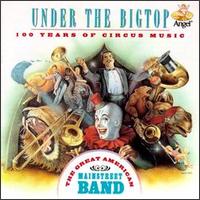 Great American Main St. Band - Under the Big Top lyrics