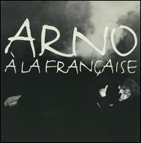 Arno - A La Franaise lyrics