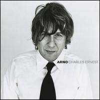 Arno - Arno Charles Ernest [Bonus Tracks] lyrics