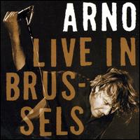 Arno - Live in Brussels lyrics