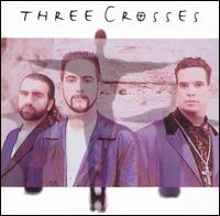 Three Crosses - Three Crosses lyrics