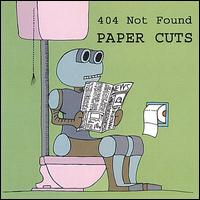 404 Not Found - Paper Cuts lyrics