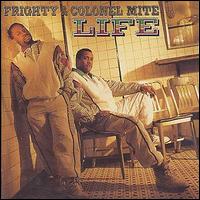 Frighty & Colonel Mite - Life lyrics