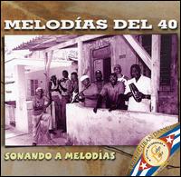 Melodias Del 40 - Sonado a Melodias lyrics