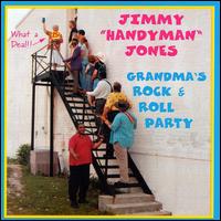 Jimmy "Handyman" Jones - Grandma's Rock & Roll Party lyrics