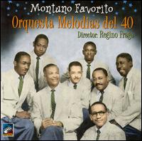 Orquesta Melodias del 40 - Montuno Favorito lyrics