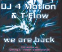 DJ 4 Motion & T-Flow - We Are Back lyrics