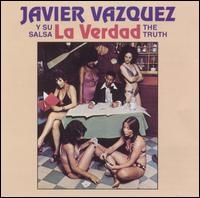 Javier Vazquez - La Verdad (The Truth) lyrics