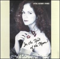 Anne Kerry Ford - In the Nest of the Moon lyrics