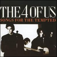 The Four of Us - Songs for the Tempted lyrics