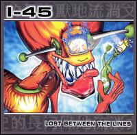 I-45 - Lost Between the Lines lyrics