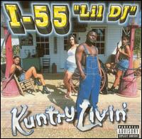 I-55 "Lil' DJ" - Kuntry Livin lyrics