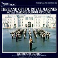 Band of H.M. Royal Marines - Globe & Laurel lyrics