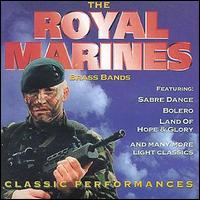 Band of H.M. Royal Marines - Classic Performances lyrics