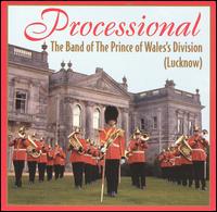The Band of the Prince of Wales's Division - Processional lyrics