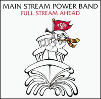 Main Stream Power Band - Full Stream Ahead lyrics