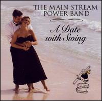 Main Stream Power Band - A Date with Swing [2001] lyrics