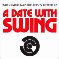 Main Stream Power Band - A Date with Swing [2007] lyrics