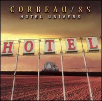 Corbeau 85 - Hotel Univers lyrics