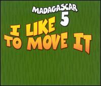 Madagascar 5 - I Like to Move It lyrics