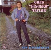 Greg "Fingers" Taylor [Harmonica] - New Fingerprints lyrics