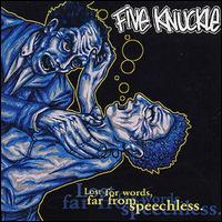 Five Knuckle - Lost for Words, Far from Speechless lyrics