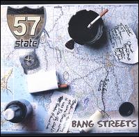 57 State - Bang Streets lyrics