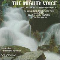 Central Band of the Royal Air Force/Eric Banks - Mighty Voice lyrics