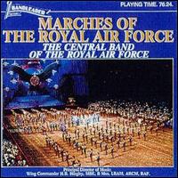 Central Band of the Royal Air Force/Eric Banks - Marches of the Royal Air Force lyrics