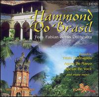 Tony Fabian - Hammond Do Brasil lyrics