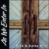 Rick Riso - As We Enter In lyrics