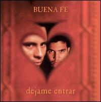 Buena Fe - Dejame Entrar lyrics
