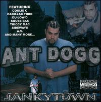 Ant Dogg - Jankytown lyrics