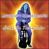 Anthony Gomes - Blues in Technicolor lyrics