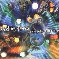 David Jean Baptiste - Feeling Tones lyrics