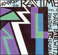 Dave Dallwitz Ragtime Ensemble - Hooked on Ragtime, Vol. 1 lyrics