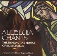 Benedictine Monks of St. Michael's - Alleluia lyrics