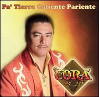 El Cora y Su 5-20 - Pa' Tierra Caliente Pariente lyrics