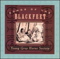 Young Grey Horse Society - Young Grey Horse Society, Vol. 1: Songs of the Blackfeet lyrics