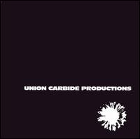 Union Carbide Productions - Financially Dissatisfied, Philosophically Trying lyrics
