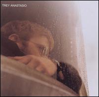 Trey Anastasio - Trey Anastasio lyrics