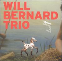 Will Bernard - Directions to My House lyrics