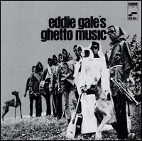 Eddie Gale - Eddie Gale's Ghetto Music lyrics