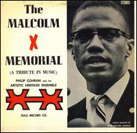 Phil Cohran - The Malcolm X Memorial (A Tribute in Music) lyrics