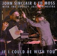 John Sinclair - If I Could Be with You lyrics