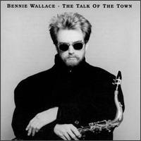 Bennie Wallace - Talk of the Town lyrics