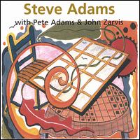 Steve Adams - With Pete Adams and John Zarvis lyrics