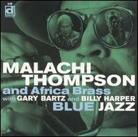 Malachi Thompson - Blue Jazz lyrics