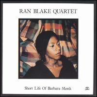 Ran Blake - Short Life of Barbara Monk lyrics